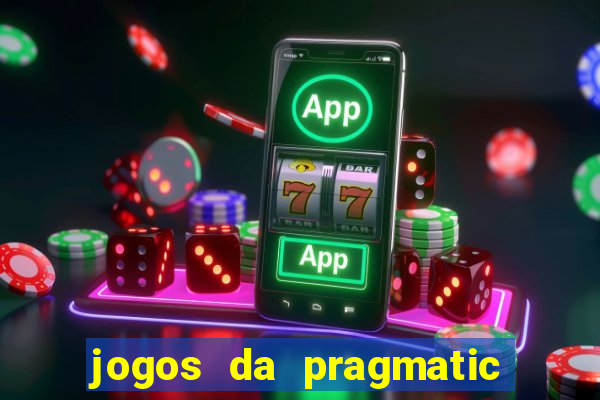 jogos da pragmatic de 10 centavos